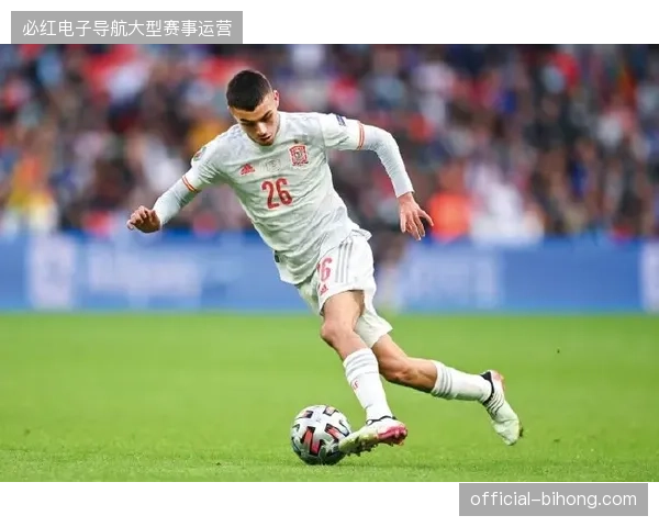 佩德里频繁回撤影响进攻锐度，西班牙队暴露出后布斯克茨时代的组织难题